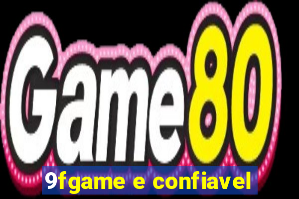 9fgame e confiavel